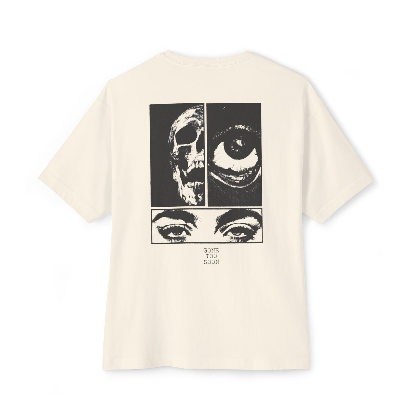 GONE TOO SOON Unisex Oversized Boxy Tee