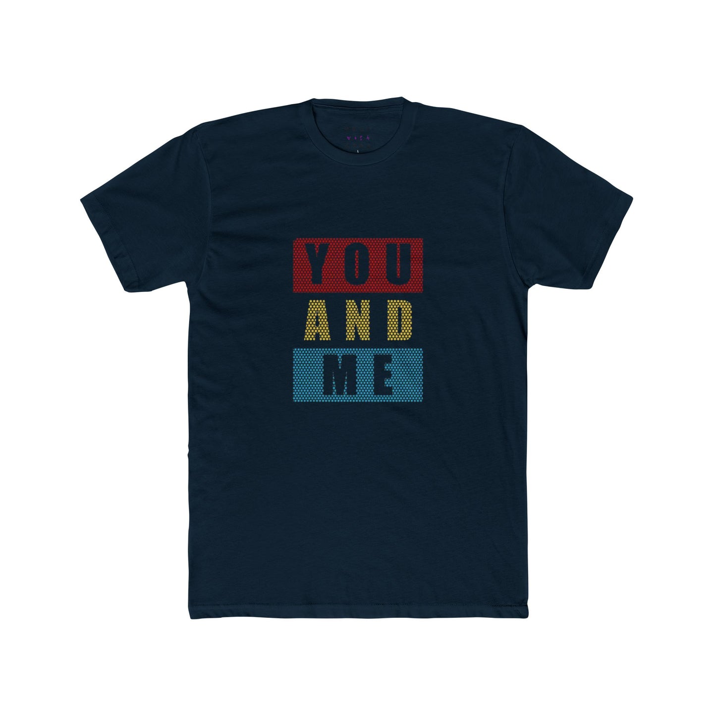 YOU & ME UNISEX CREW TEE