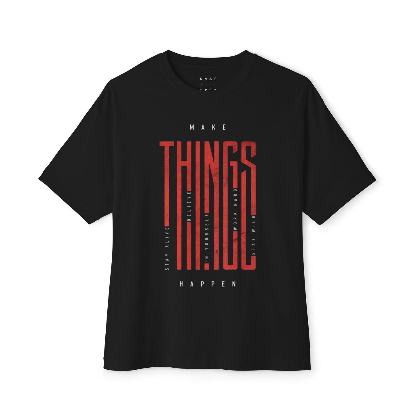 MAKE THINGS HAPPENED OVERSIZE BOXY TEE