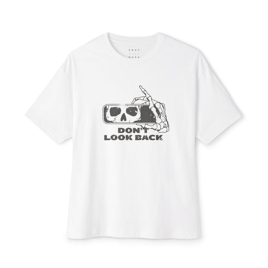 DONT LOOK BACK Unisex Oversized Boxy Tee