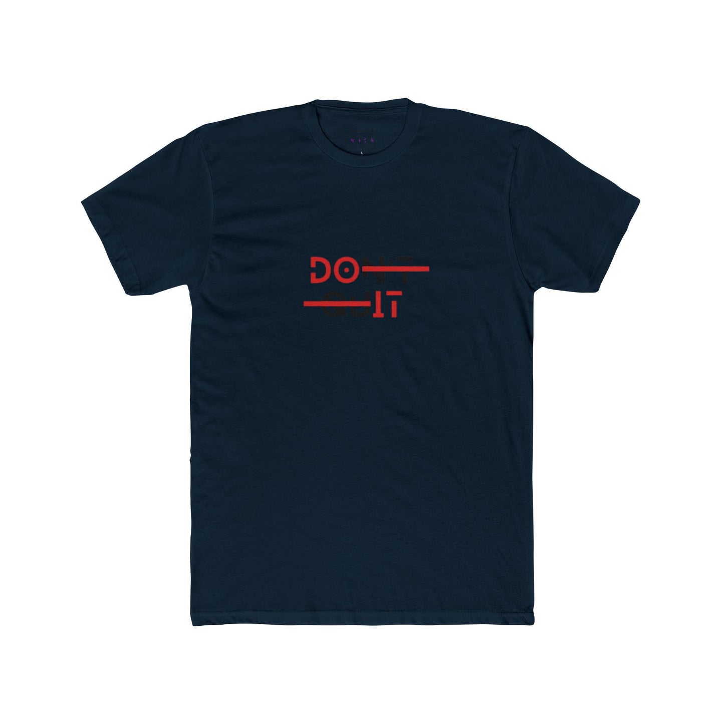 DONT QUIT UNISEX CREW TEE