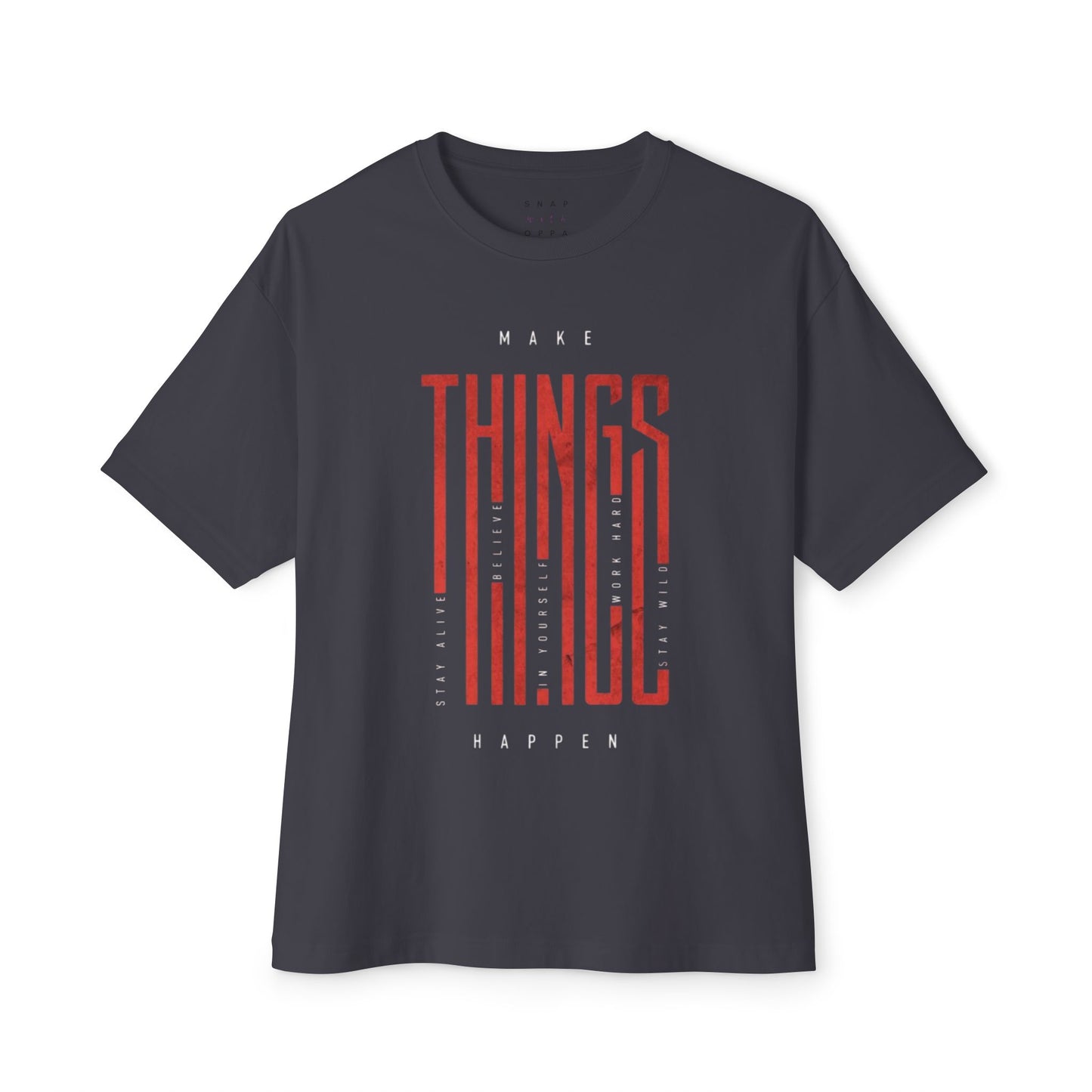 MAKE THINGS HAPPENED OVERSIZE BOXY TEE