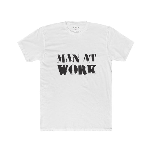 MAN AT WORK COTTON CREW TEE