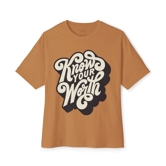 KNOW YOUR WORTH Unisex Oversized Boxy Tee