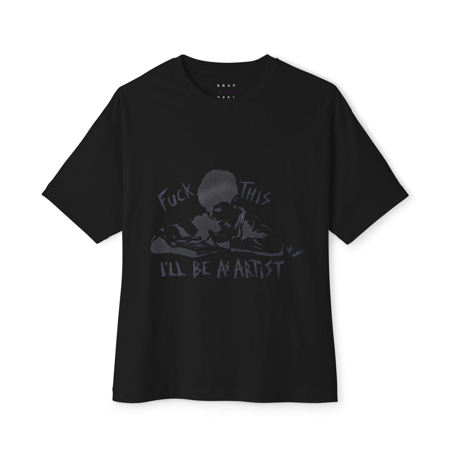 I"II BE A ARTIST Unisex Oversized Boxy Tee