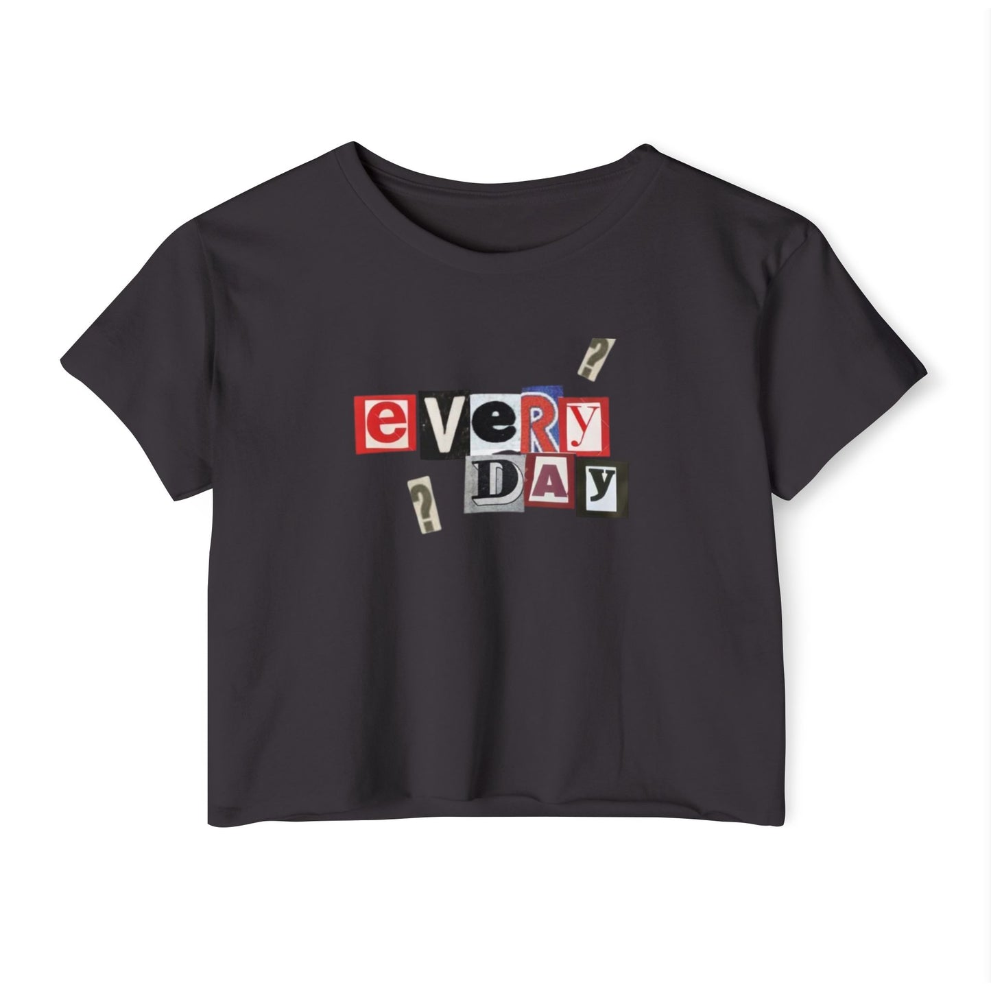 EVERY DAY  CROP TOP